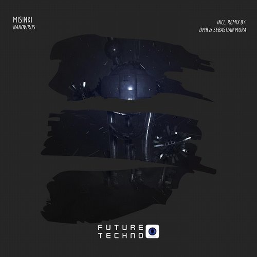 MiSinki - NanoVirus (DMB Remix)[Future Techno Records]
