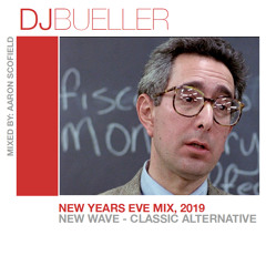 DJ Bueller 2019 NYE New Wave and Classic Alternative Mix