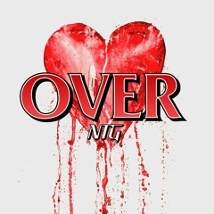 OVER (Prod. By CypherBeatz)