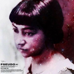 PSEUDO Ft. Veyns (PROD. AN6IEE)