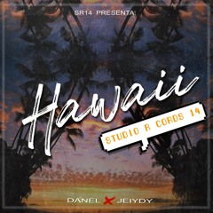 HAWAII  DANEL FT. Jeitdy