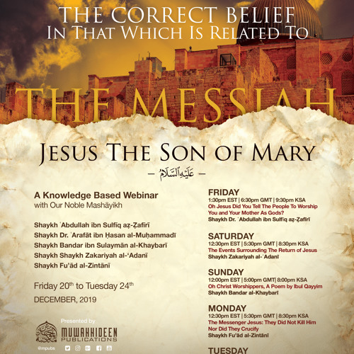 The Messenger Jesus Son of Mary: They Neither Killed Nor Did They Crucify Him
