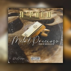 Metal Precioso(Prod. Nicoo.lvs)