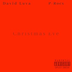 Christmas Eve (Ft. P-Rocx)