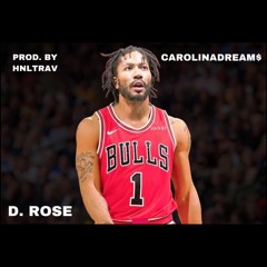 D. ROSE (Prod. By HNL Trav)