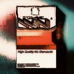 High Quality No Standards