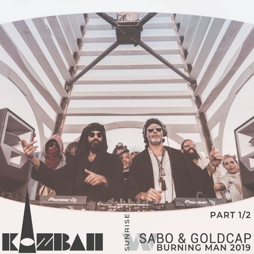 Sabo & Goldcap Live at The Kazbah | Part 1/2 | Burning Man 2019