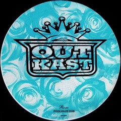 OutKast - Roses (Poolhaus Dub)