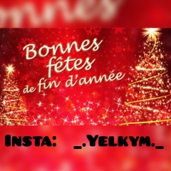 DJ_Yelkym 🔥Bonne Fête De Fin D'année🔥