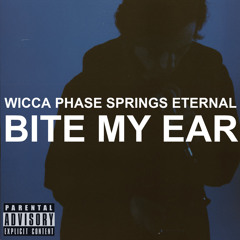 Wicca Phase Springs Eternal - (LUST ETERNAL)