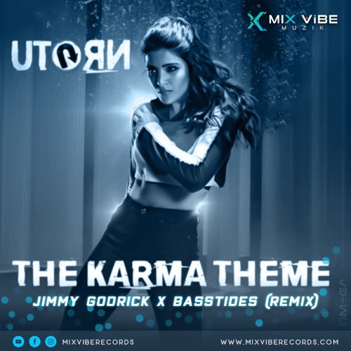 U turn - The Karma Theme - JIMMY GODRICK X BASSTIDES (Remix)