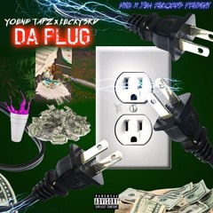 Young Tapz Ft Lucky3rd - DA Plug