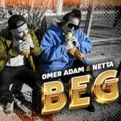 עומר אדם & נטע ברזילי - BEG