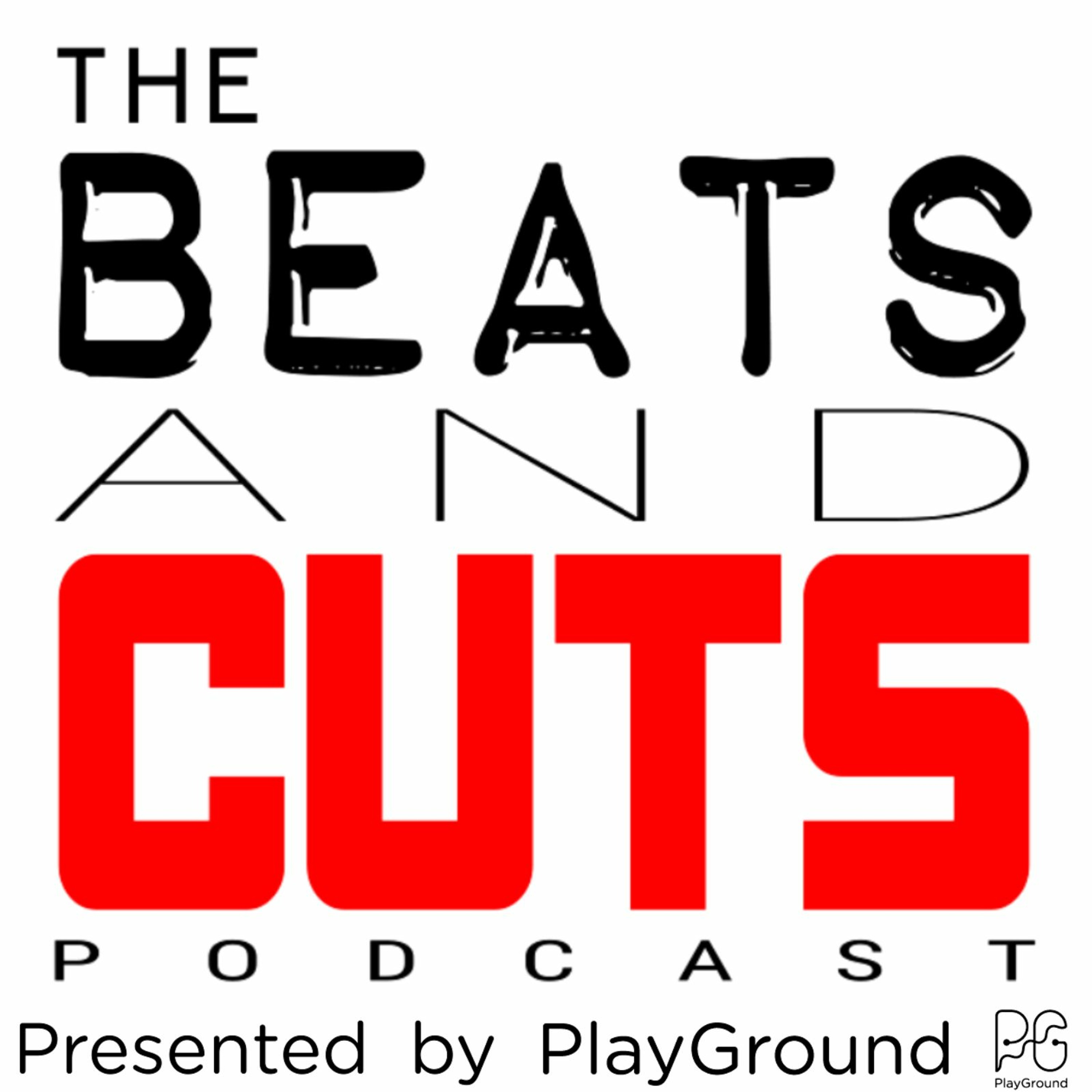 The Beats and Cuts Podcast Presented by Playground