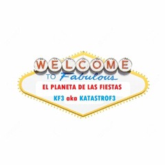 El Planeta De Las Fiesta - KF3 Aka KATASTROF3(remix)