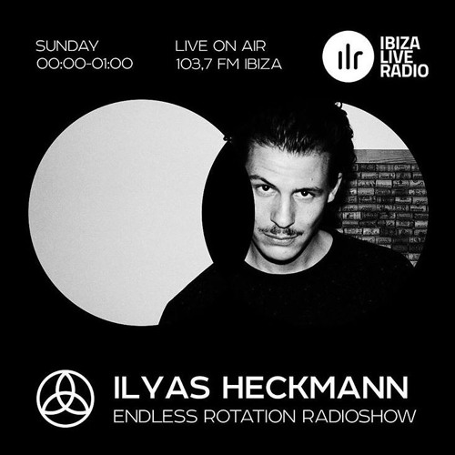 Endless Rotation Radioshow - 005 - Ilyas Heckmann