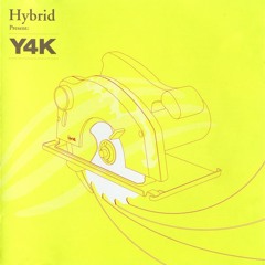 629 - Hybrid Presents Y4K (2004)