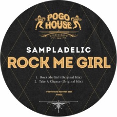 SAMPLADELIC - Rock Me Girl (Original Mix) PHR211 ll POGO HOUSE