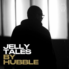 Jelly Tales by Hubble