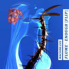 𝑭𝑳𝑼𝑴𝑬 - 𝑬𝑵𝑶𝑼𝑮𝑯 [𝑭𝑳𝑰𝑷]