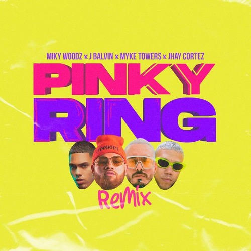 Miky Woodz Ft J Balvin x Myke Towers y Jhay Cortez - Pinky Ring Remix