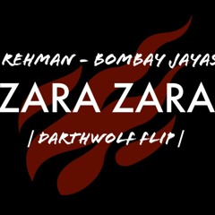 A.R Rehman X Bombay Jayashri - | ZARA ZARA | -  DARTHWOLF FLIP
