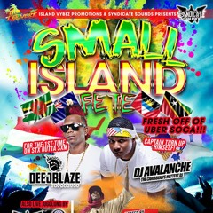 VI SMALL ISLANDS FETE - DJ AVALANCHE | DJ BLAZE | PUMPA - 12-22-19