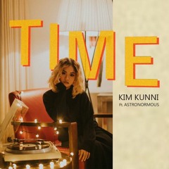 TIME - KIM KUNNI Ft. Astronormous