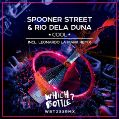 Spooner Street, Rio Dela Duna - Cool (Leonardo La Mark Radio Edit)#16 Beatport, #27 Traxsource Top