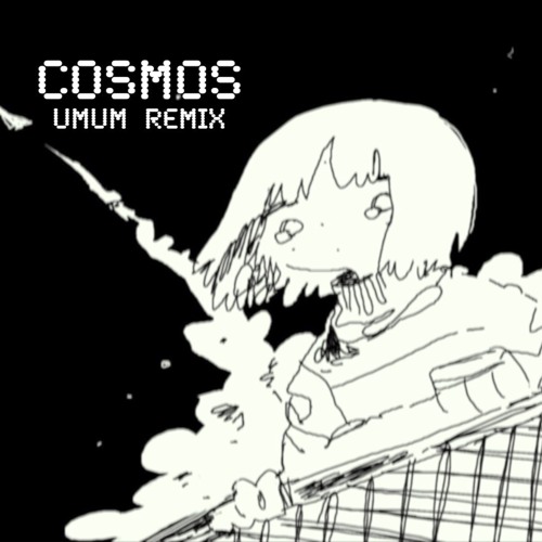 Stream 合唱曲cosmos Umum Remix By Umum うむうむ Listen Online For Free On Soundcloud Stream 合唱曲cosmos Umum Remix By Umum うむうむ Listen Online For Free On Soundcloud