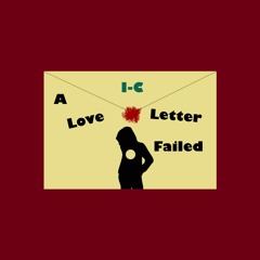 A Love Letter Failed