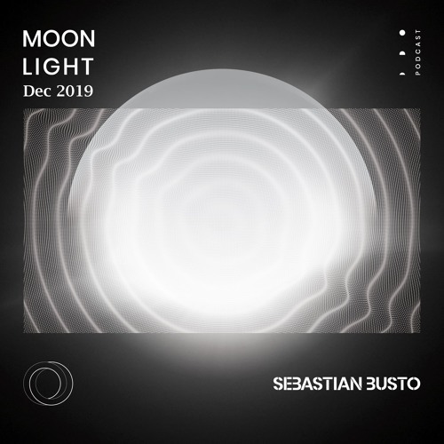 Sebastian Busto - Moonlight Dic 2019