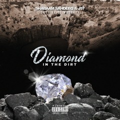 Shabaam Sahdeeq & J57 - DIAMOND IN THE DIRT