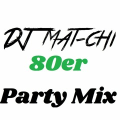 80er Party Mix | by DJ Mat-chi