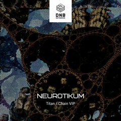 Neurotikum - Titan VIP (Free Download)