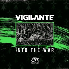 Vigilante - Into the war (The Outlier Remix)