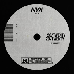 20/20 (ft. Kam'Geez)
