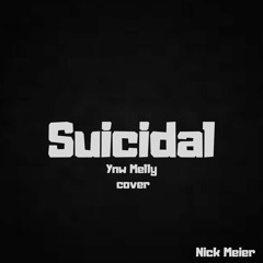 Suicidal cover (ynw melly cover)(clean version)