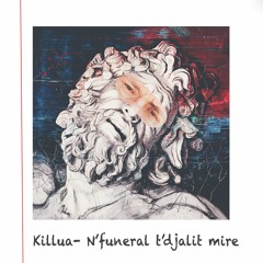 Killua- N'funeral T'djalit Mire