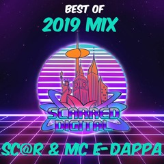 Sc@r & Mc E-Dappa - Best of Scarred Digital 2019 mix *downloadable*