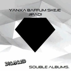 Yanxa Baffum Skeje - JiPadi