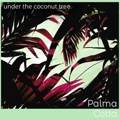 Under The Coconut Tree