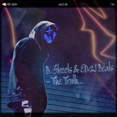 The Truth...  | B. Streets x EDW Beats |