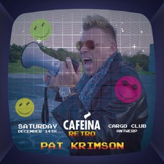 Cafeina Retro Edition 2019 By Pat Krimson.MP3