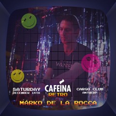 Cafeina Retro Edition 2019 By Marko De La Rocca.MP3