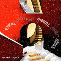 004 Equal | Paper Traxx