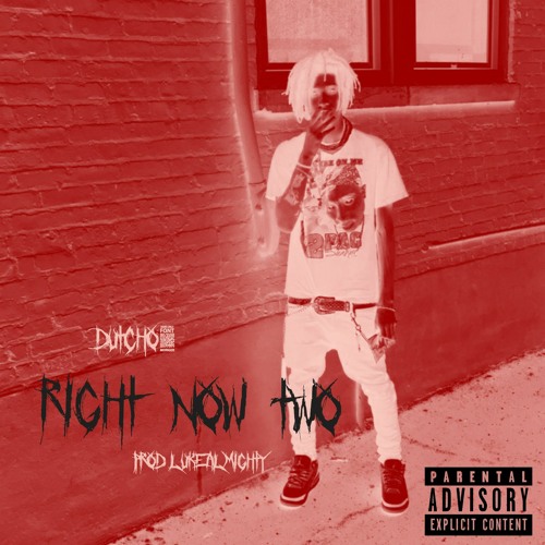 Dutcho! • Right Now Pt. 2 (Prod. LukeAlmighty) [Video In Description]