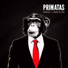 APACHEZ, Lau de Prá - Primatas (Original Mix)