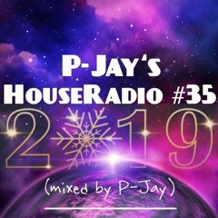 P - Jay - HouseRadio #35 (mixed by P - Jay)
