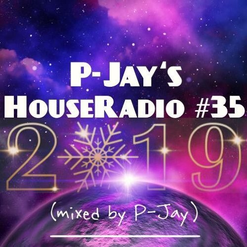 P - Jay - HouseRadio #35 (mixed by P - Jay)